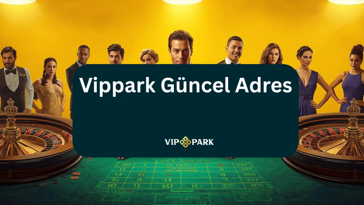 Vippark canlı adres giriş ekranı